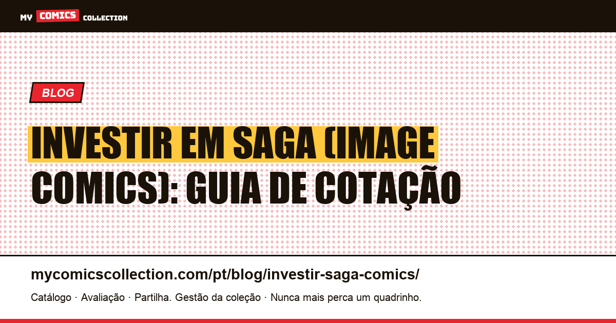 Investir em Saga: guia de cotação e edições-chave, ilustração do artigo
