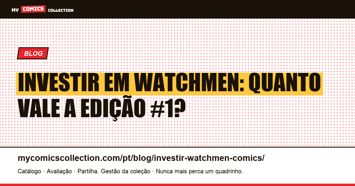 Investir em Watchmen: quanto vale a maxissérie de Alan Moore?, ilustração do artigo
