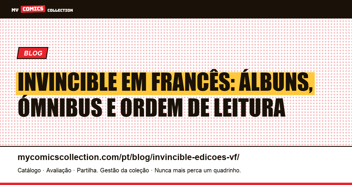 Invincible em francês: todas as edições Delcourt, ilustração do artigo
