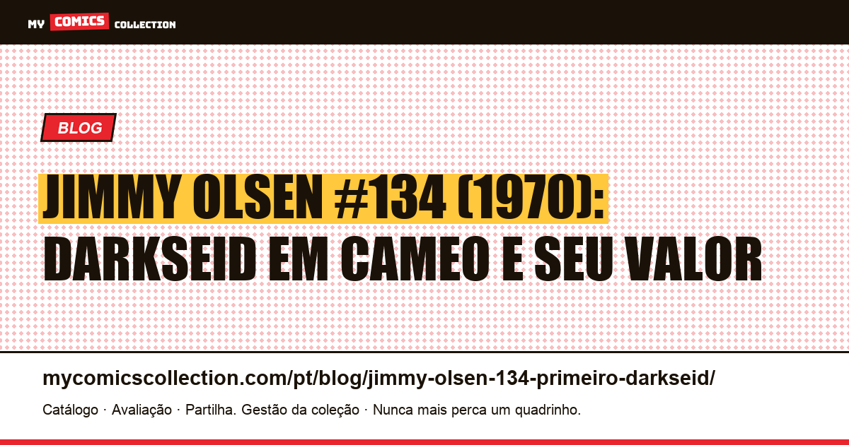 Superman's Pal Jimmy Olsen #134: o cameo de Darkseid (1970), ilustração do artigo