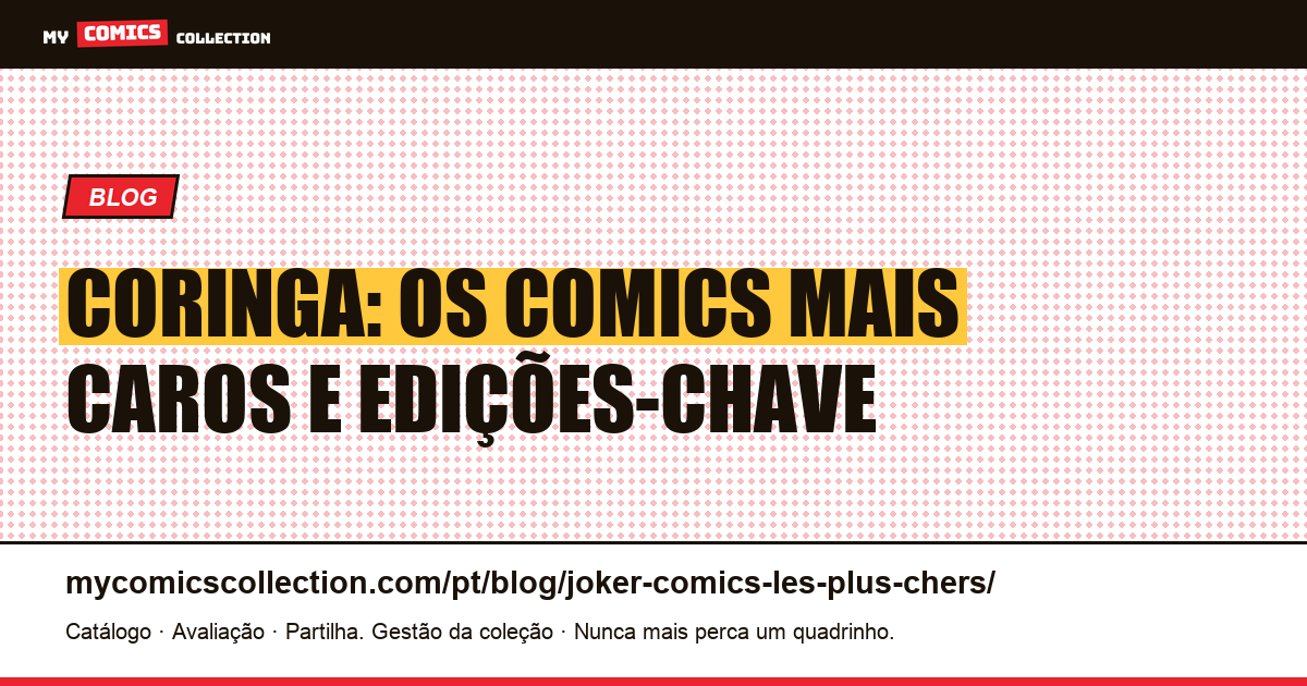 Coringa: os comics mais caros e as edições-chave mais valiosas, ilustração do artigo