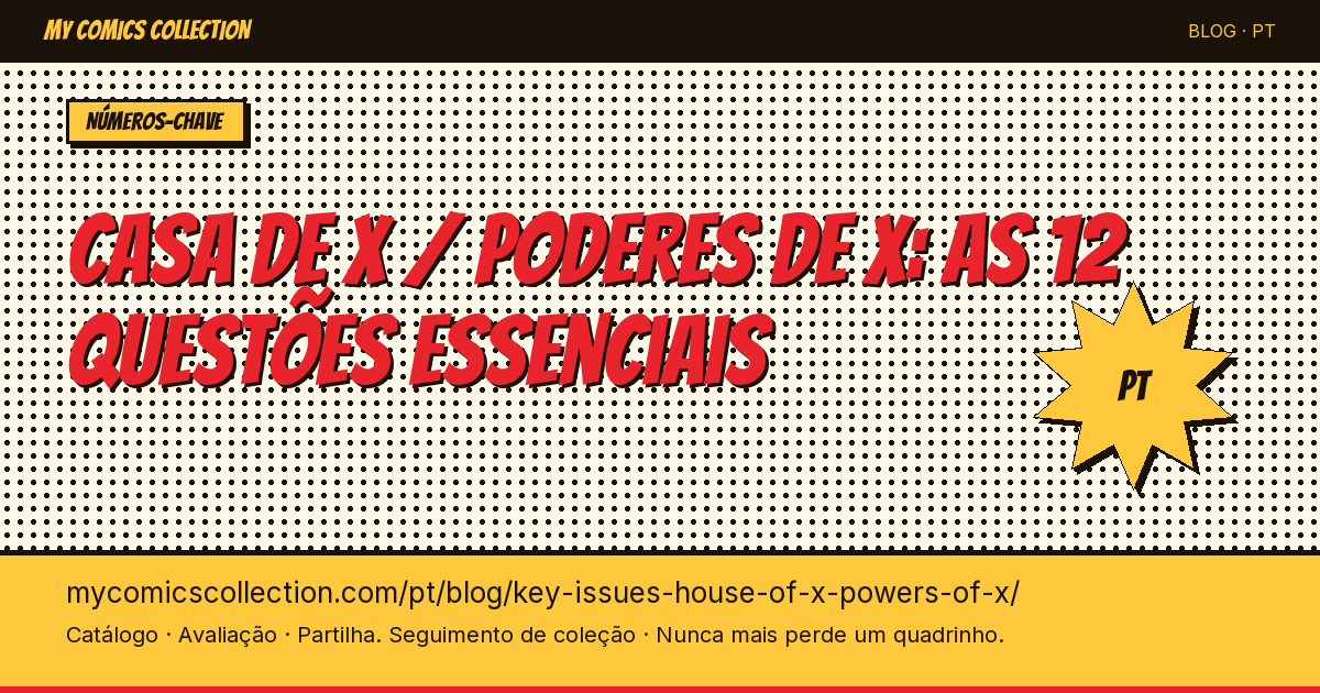 House of X / Powers of X : pourquoi ces 12 numéros sont indispensables — ilustração do artigo