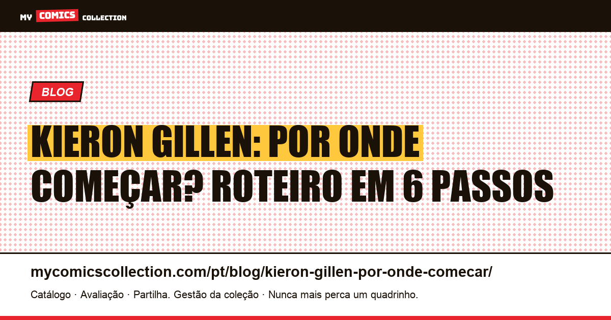 Kieron Gillen: por onde começar, em seis passos, ilustração do artigo