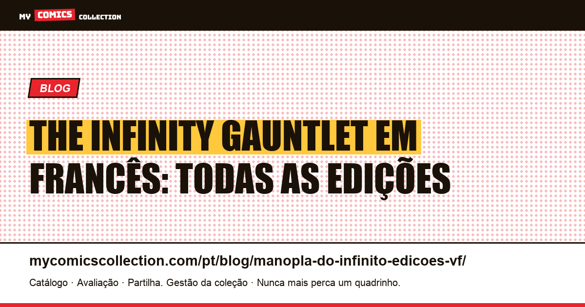 The Infinity Gauntlet em francês: todas as edições, ilustração do artigo