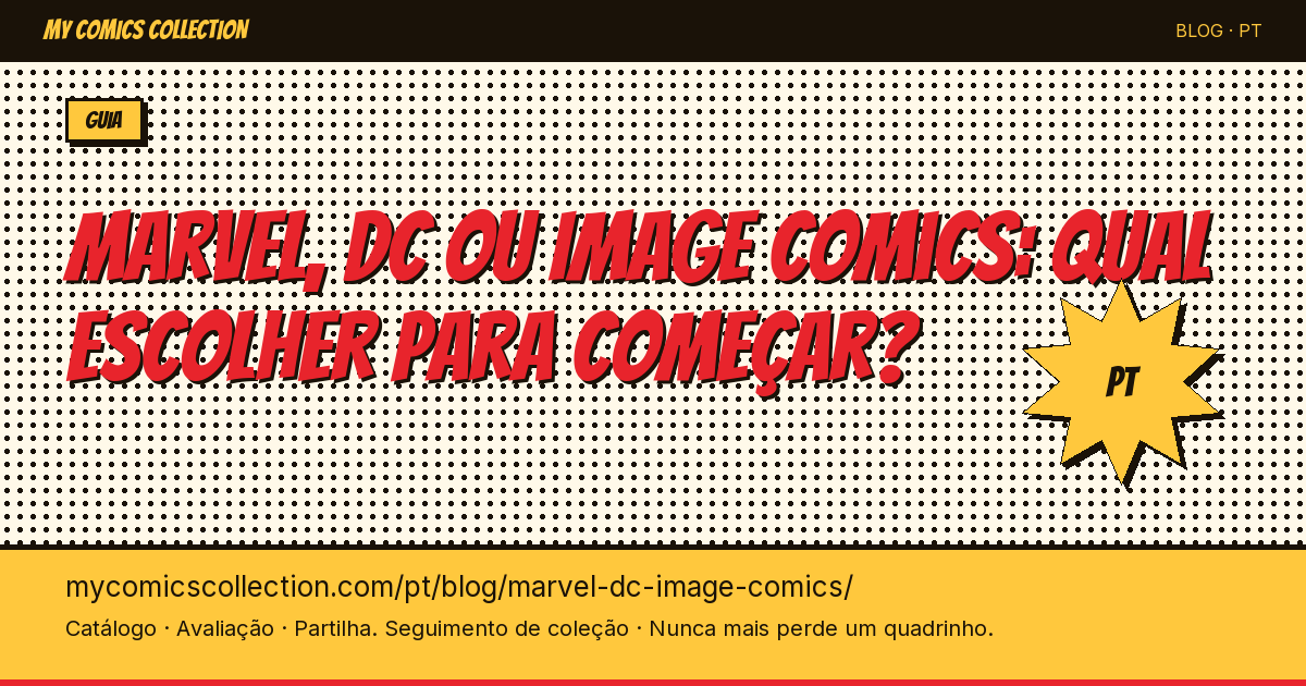 Marvel, DC ou Image Comics: qual escolher para começar sua coleção? — ilustração do artigo