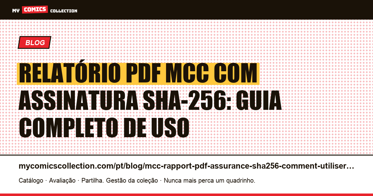 Relatório em PDF da MCC com assinatura SHA-256: como usar para o seguro, ilustração do artigo