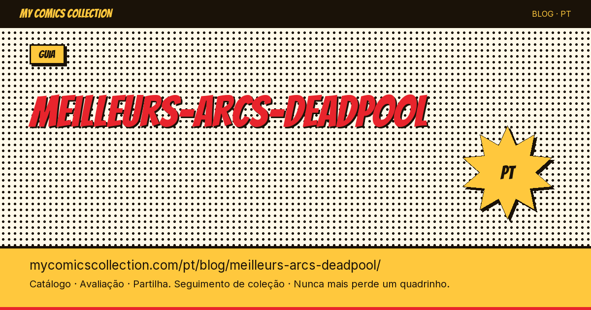 Melhores Arcos do Deadpool — ilustração do artigo