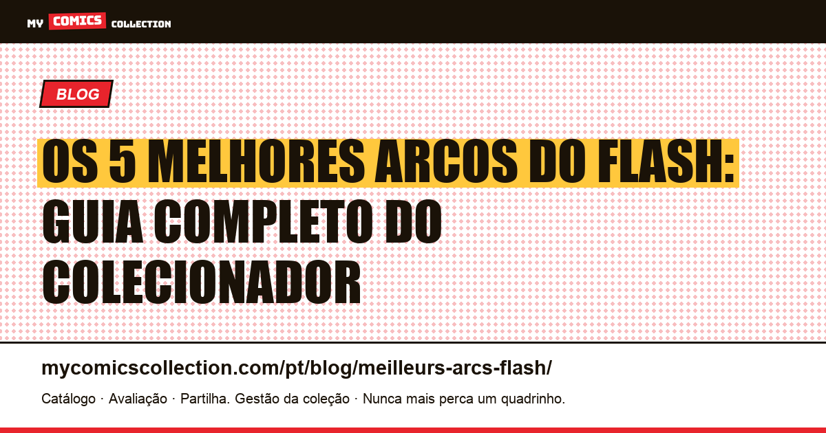 Os melhores arcos do Flash: os 5 que definiram o personagem, ilustração do artigo