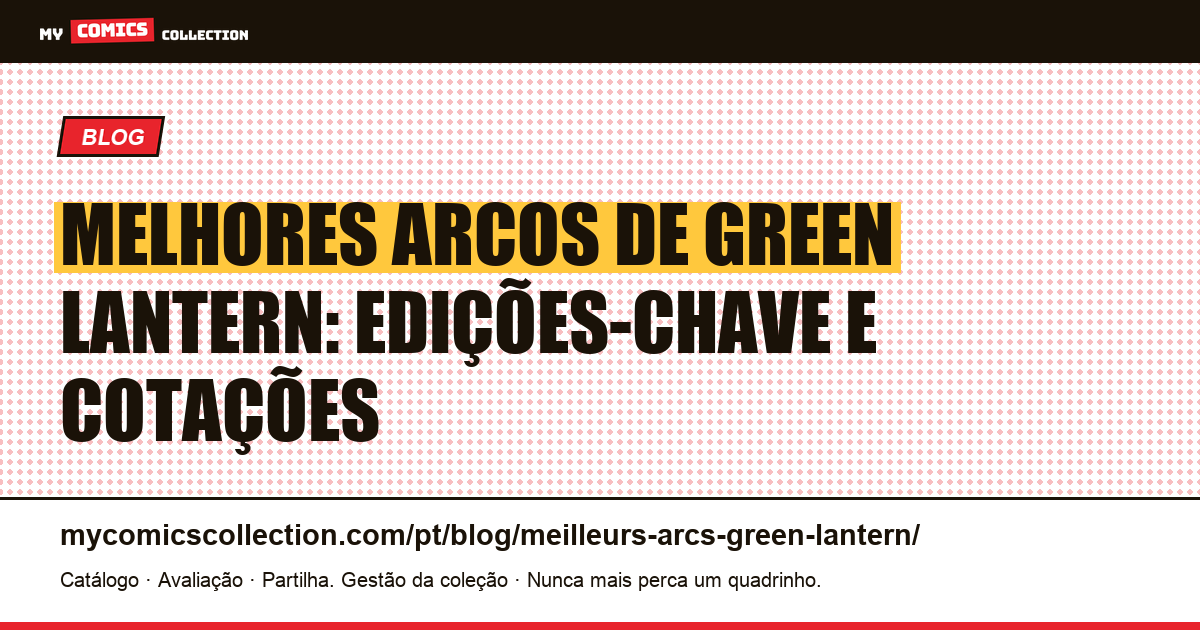 Melhores arcos de Green Lantern: edições-chave e cotações reais, ilustração do artigo