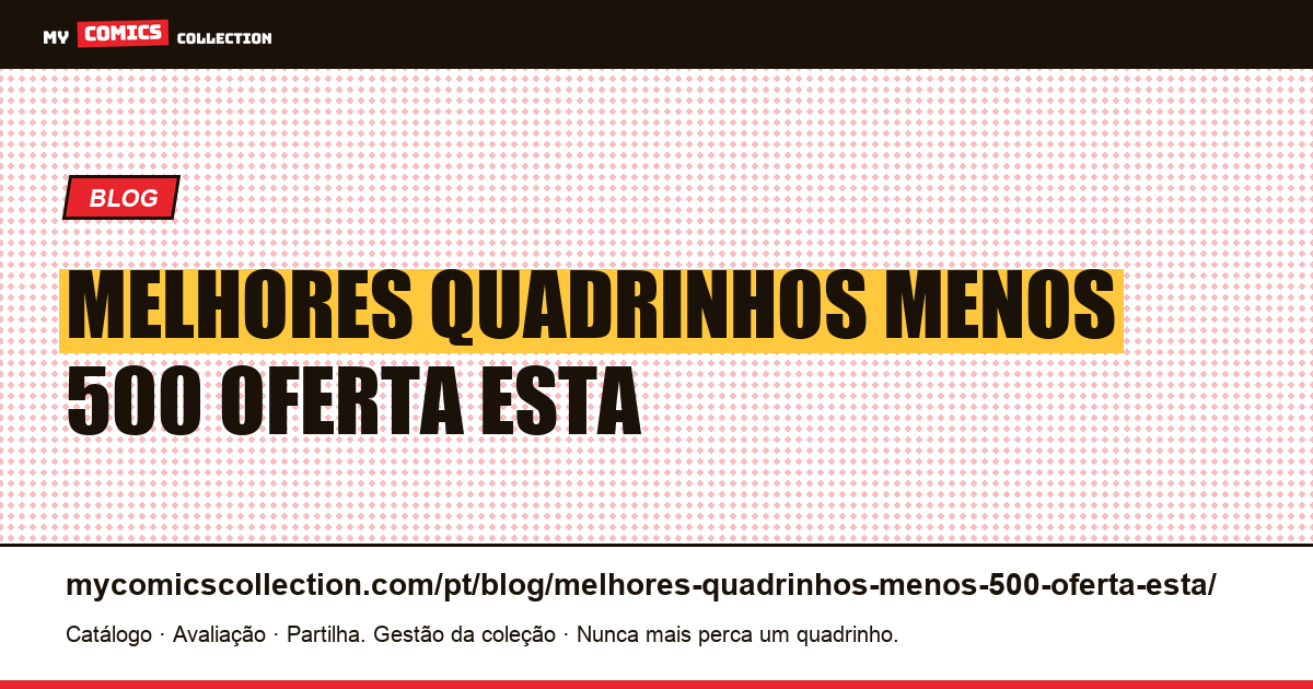 Os melhores quadrinhos por menos de 500€: a oferta está cada vez mais escassa, a verificação está avançando — ilustração do artigo