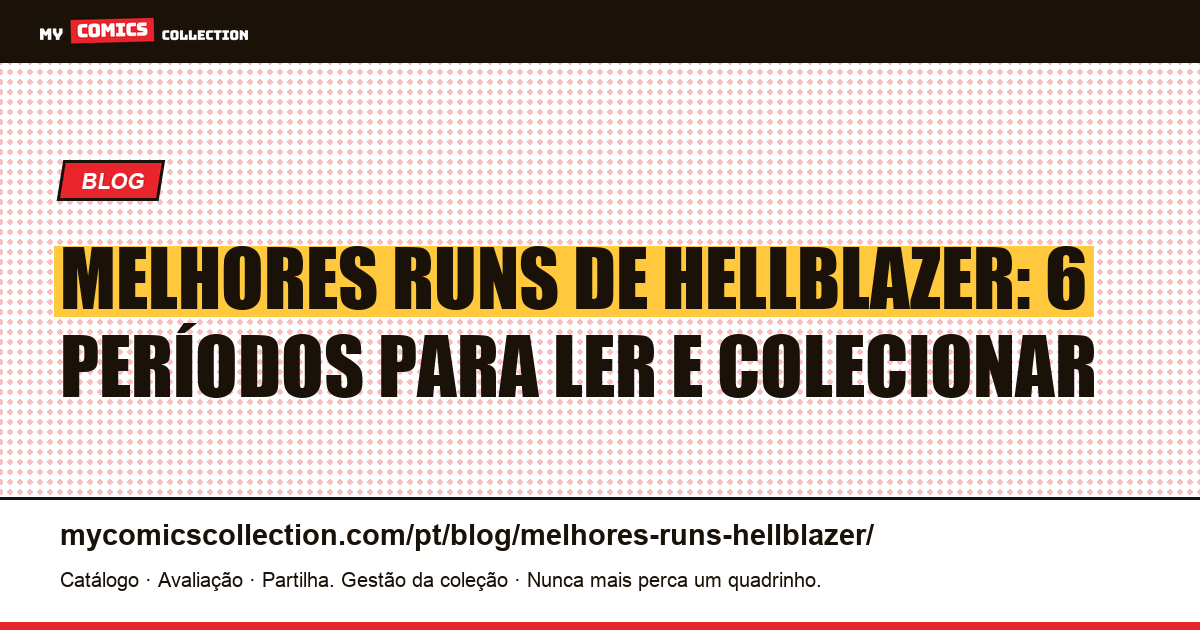Os melhores runs de Hellblazer, ilustração do artigo