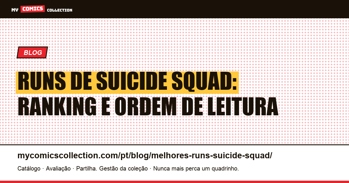 Os melhores runs de Suicide Squad nos quadrinhos, por ordem, ilustração do artigo