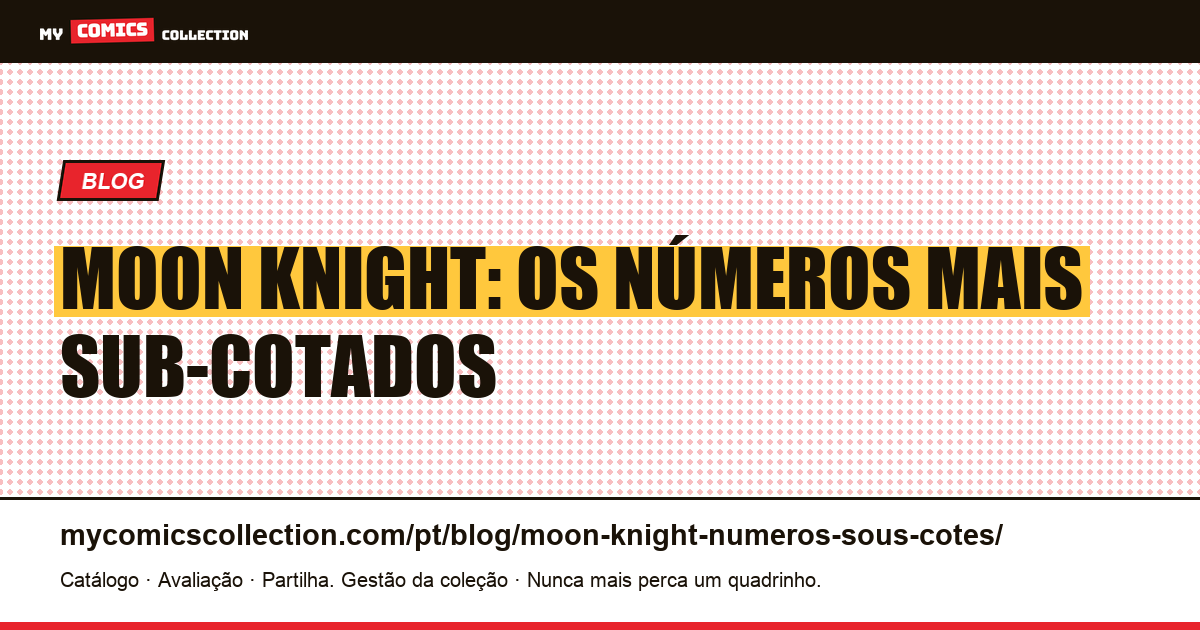 Moon Knight: os números mais sub-cotados, ilustração do artigo
