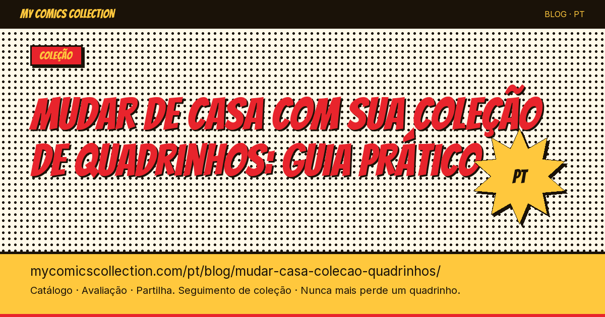 Mudar de casa com sua coleção de quadrinhos: guia para não danificar nada — ilustração do artigo