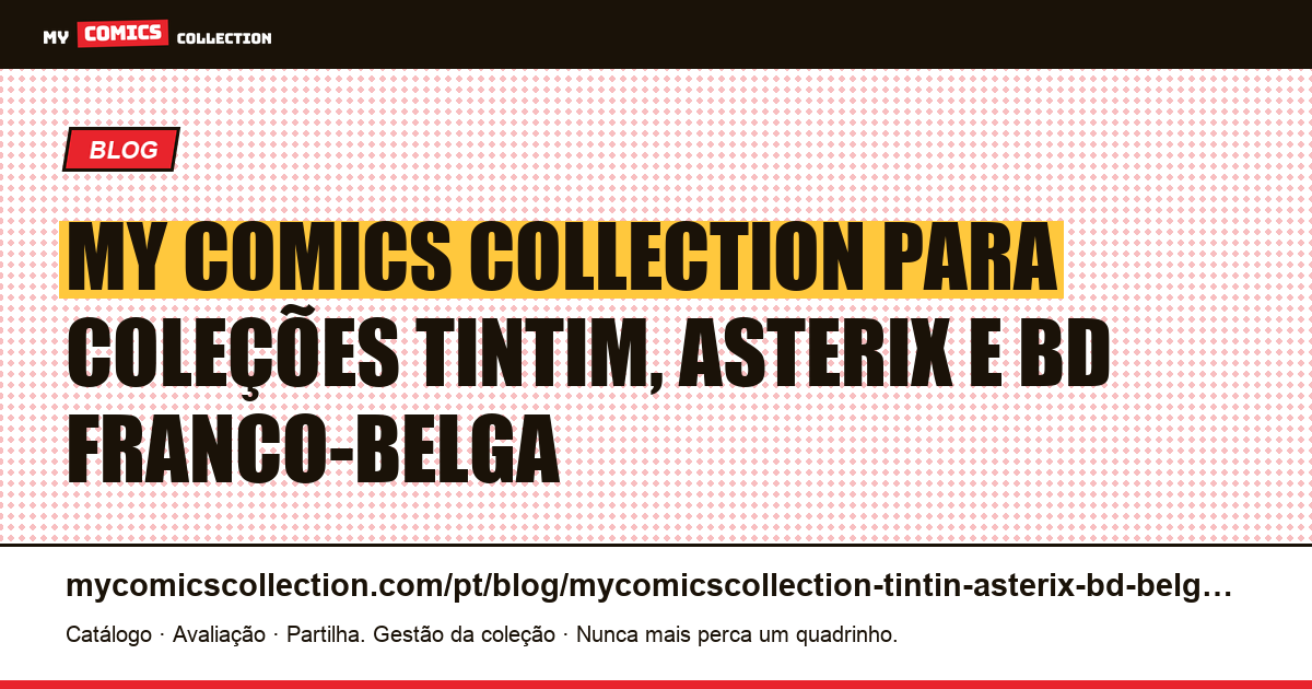 My Comics Collection para Tintim, Asterix e BD franco-belga, ilustração do artigo