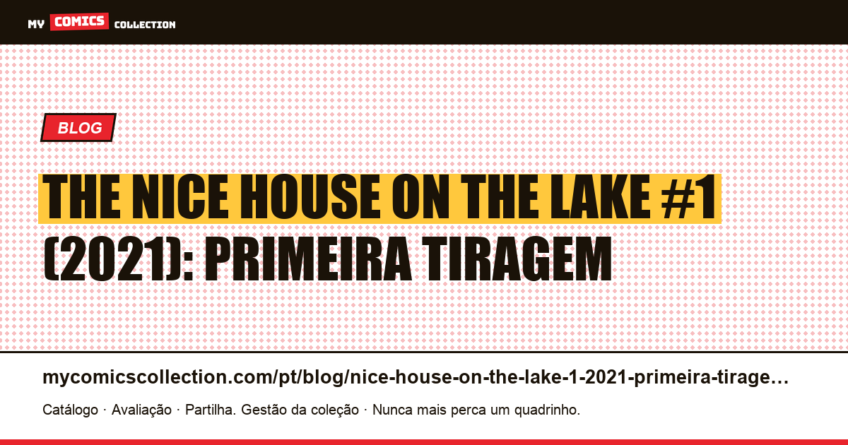 The Nice House on the Lake #1 (2021): como reconhecer a primeira tiragem, ilustração do artigo