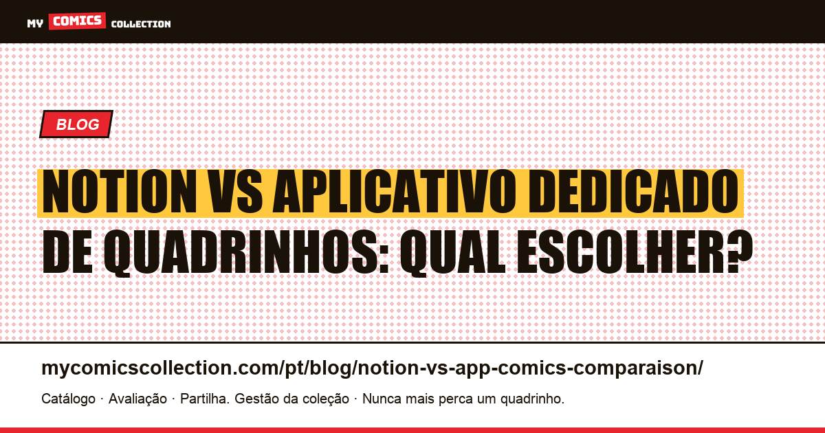 Notion vs aplicativo de quadrinhos dedicado: a comparação honesta, ilustração do artigo