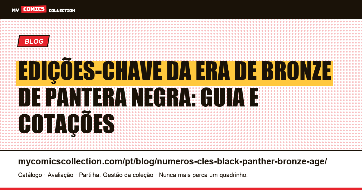 Edições-chave da Era de Bronze de Pantera Negra, ilustração do artigo