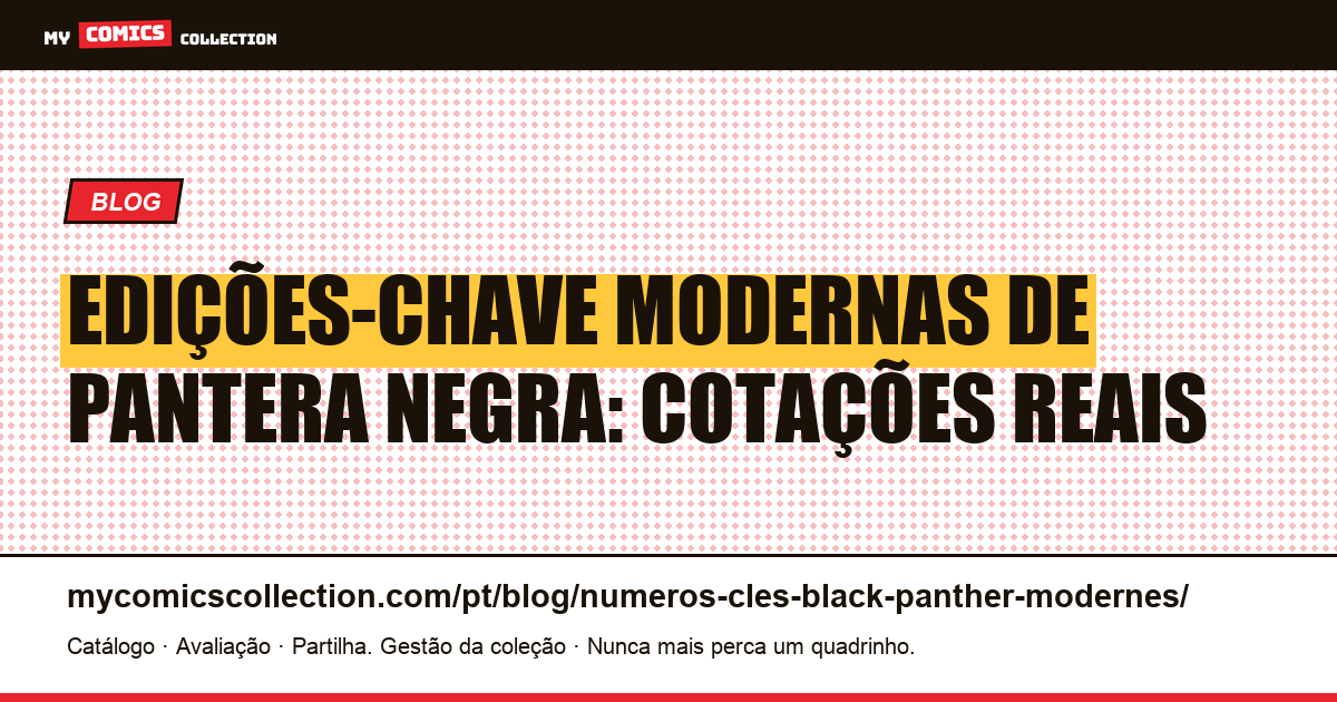 Edições-chave modernas de Pantera Negra: guia de colecionador, ilustração do artigo