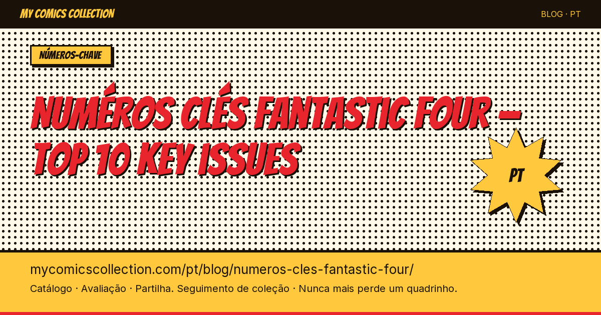 Top 10 des numéros clés Fantastic Four à posséder absolument — ilustração do artigo