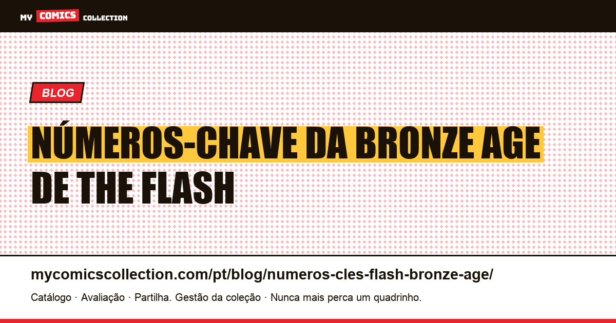 Números-Chave da Bronze Age de The Flash, ilustração do artigo
