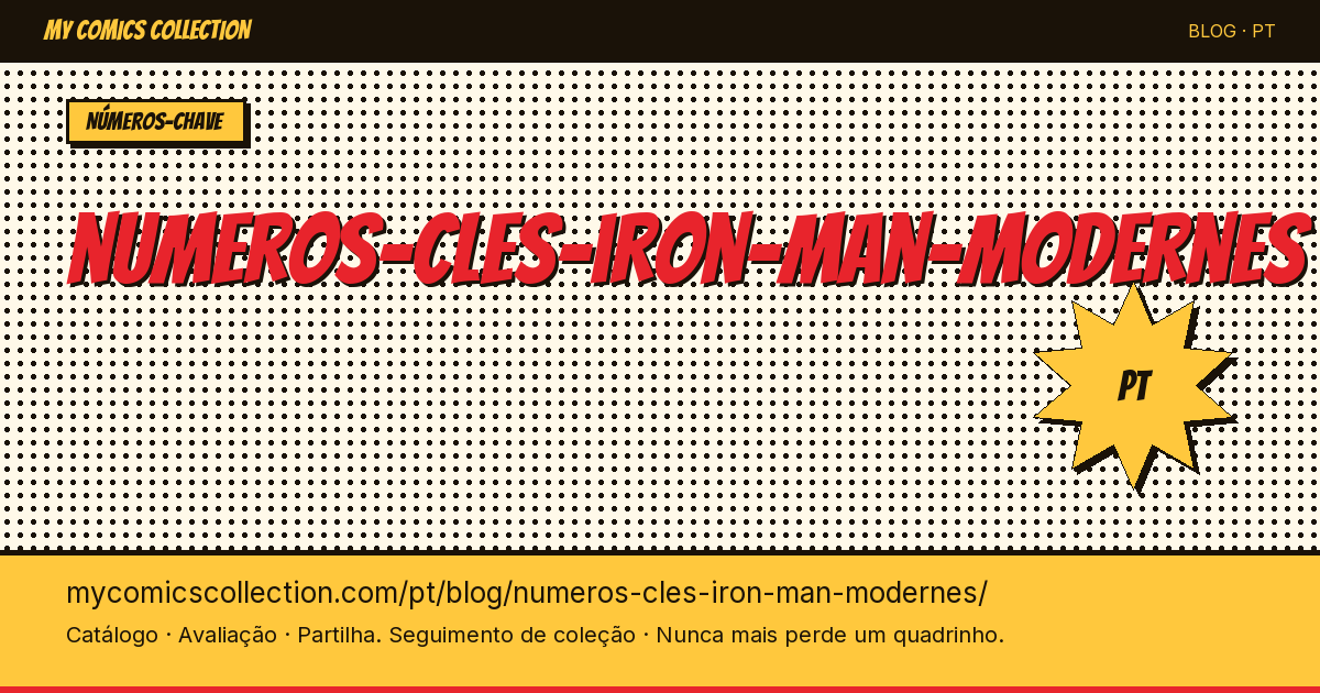 Números-Chave do Iron Man Moderno — ilustração do artigo