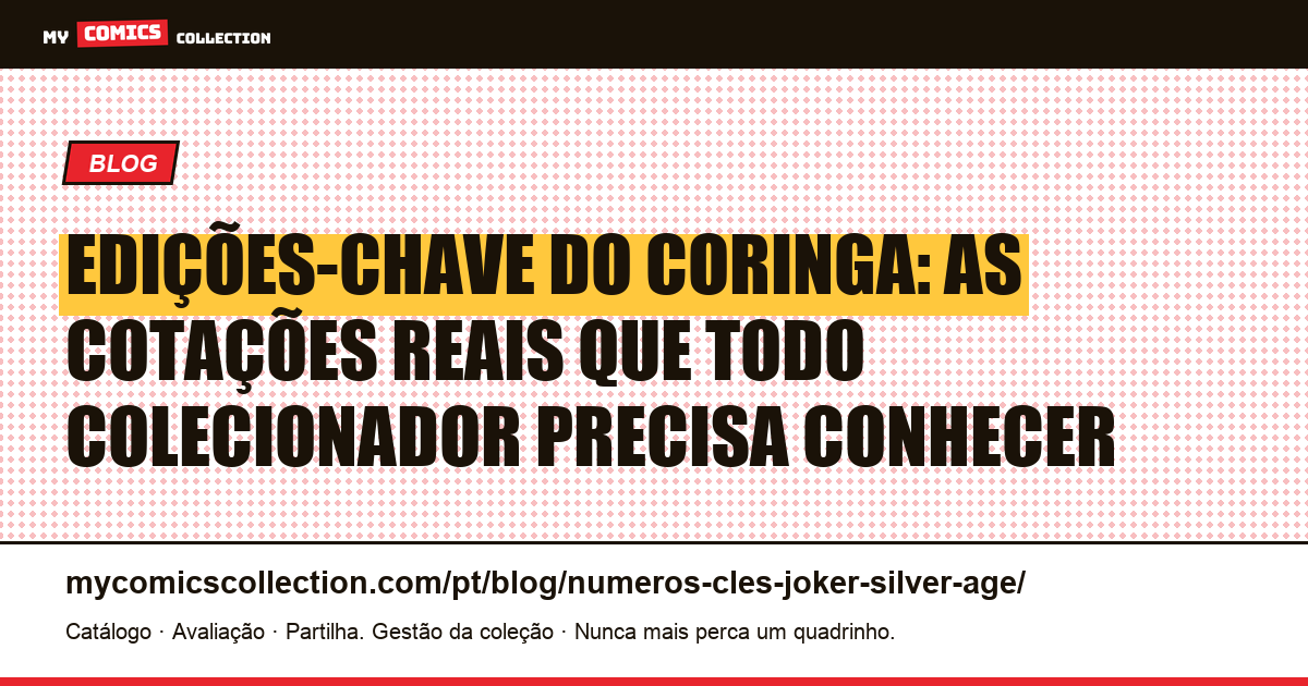 Edições-chave do Coringa: guia completo de valorização, ilustração do artigo