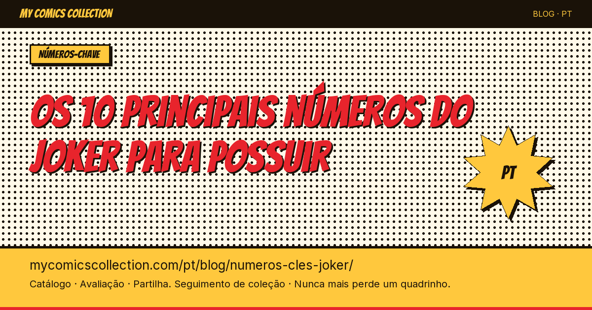 Top 10 des numéros clés Joker à posséder absolument — ilustração do artigo