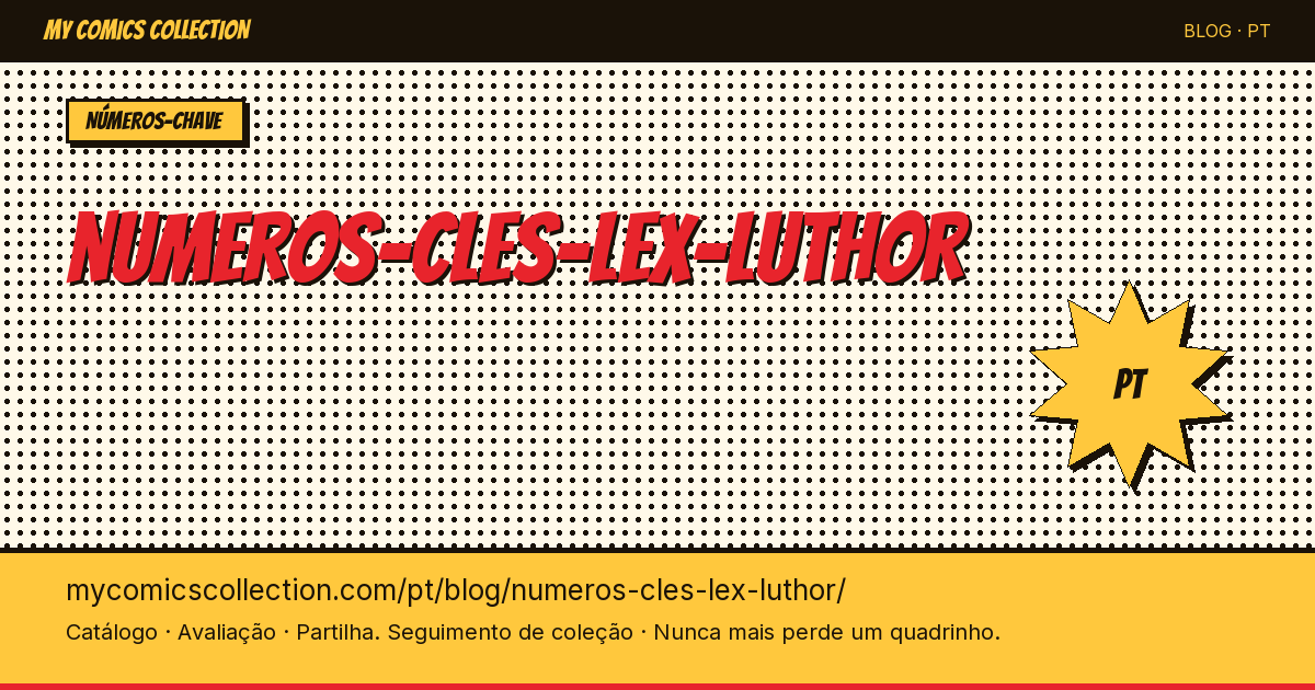Lex Luthor: Edições-Chave da Coleção de Quadrinhos — ilustração do artigo