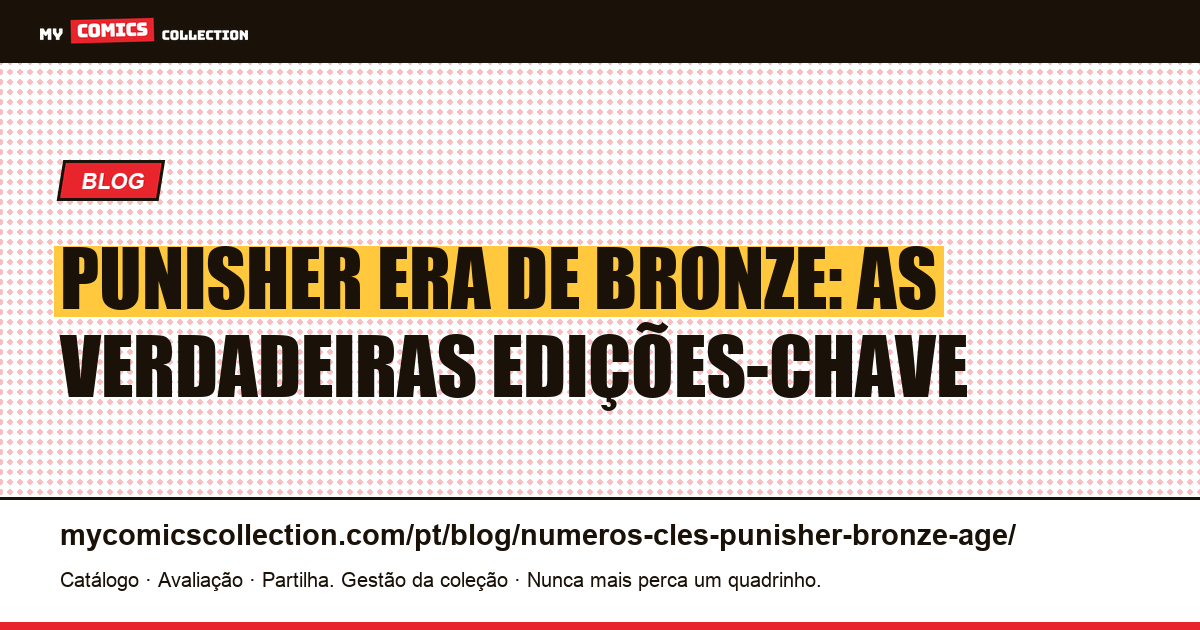 Edições-chave do Justiceiro (era de bronze): cotações reais, ilustração do artigo