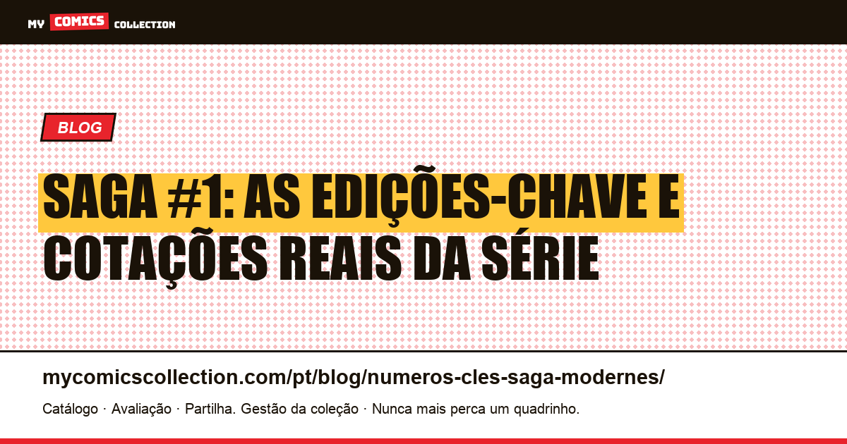 Saga: as verdadeiras edições-chave da era moderna, ilustração do artigo
