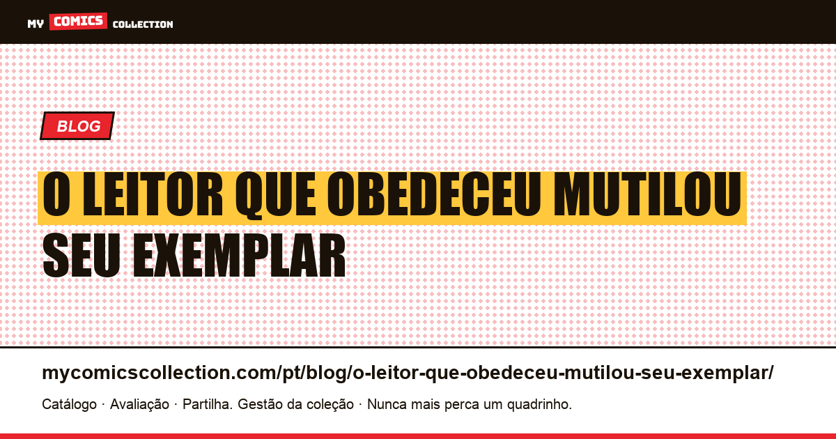 O leitor que obedeceu mutilou seu exemplar — ilustração do artigo
