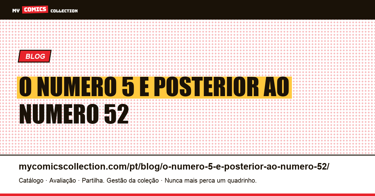 O número 5 é posterior ao número 52 — ilustração do artigo