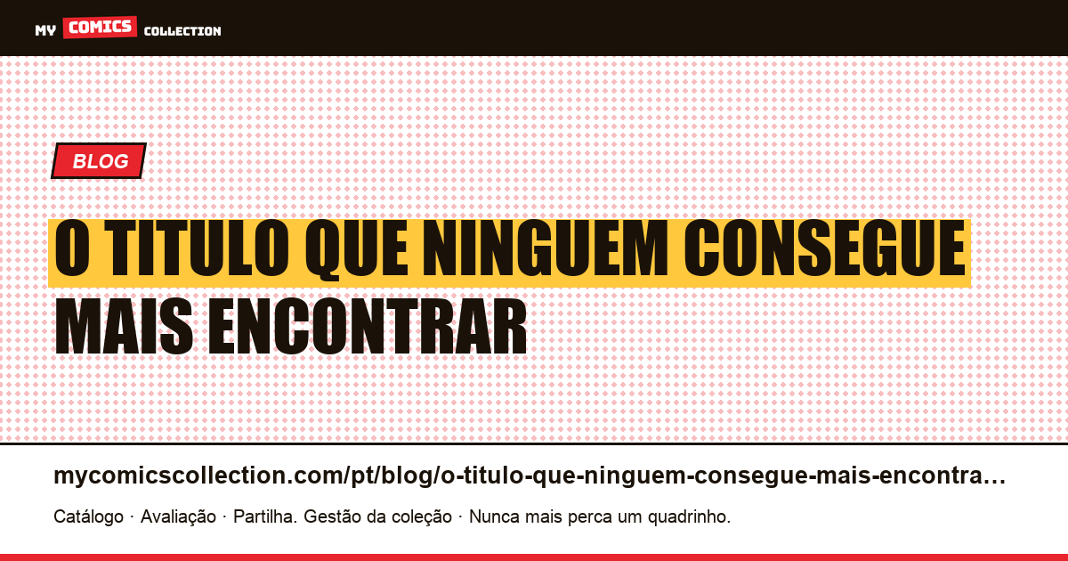 O título que ninguém consegue mais encontrar — ilustração do artigo