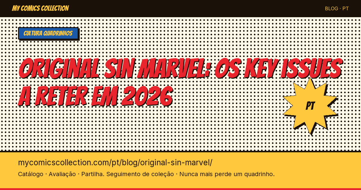 Original Sin Marvel: os key issues a reter em 2026 — ilustração do artigo