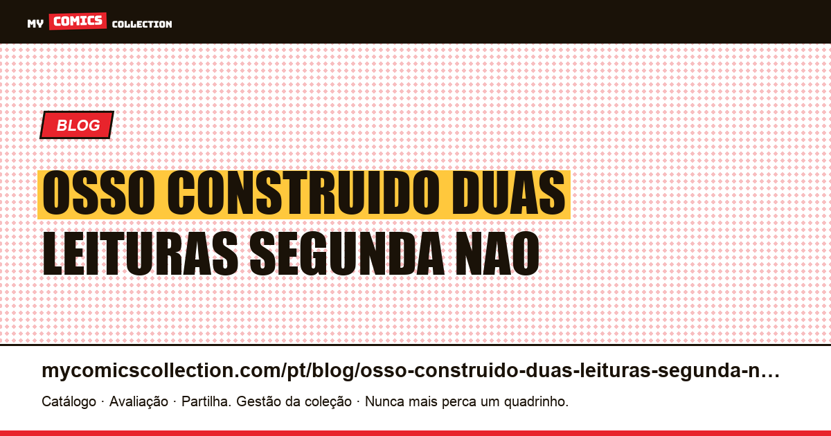 O osso é construído para duas leituras, e a segunda não mostra a mesma coisa — ilustração do artigo