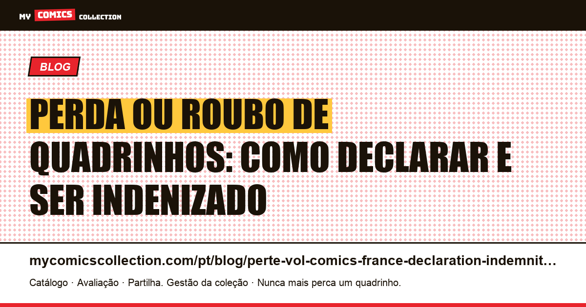 Perda ou roubo de quadrinhos na França: declaração e indenização, ilustração do artigo