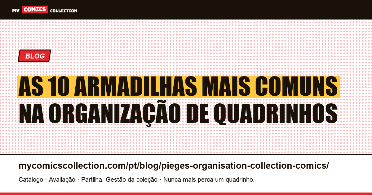 As 10 Armadilhas na Organização de uma Coleção de Quadrinhos, ilustração do artigo