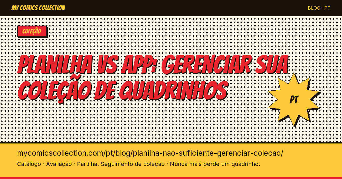 Por que uma planilha não é mais suficiente para gerenciar sua coleção de quadrinhos — ilustração do artigo