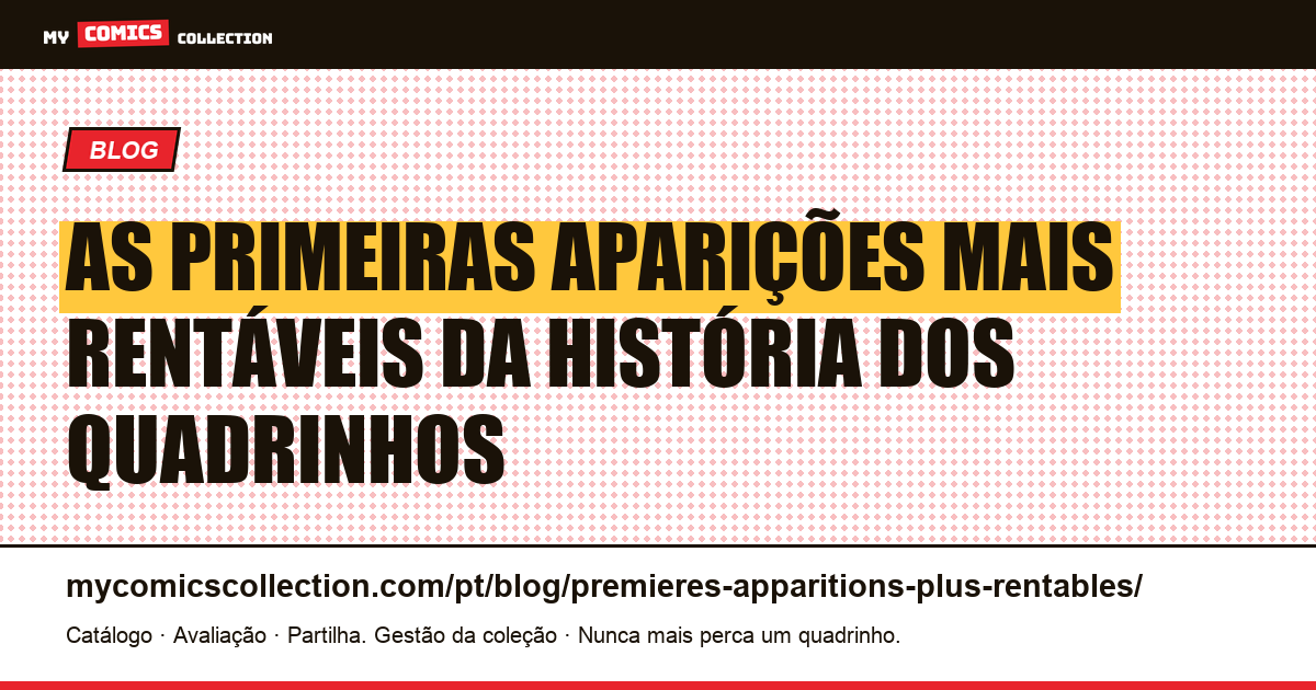 As primeiras aparições mais rentáveis da história dos quadrinhos, ilustração do artigo