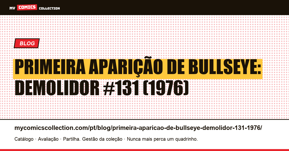 Primeira aparição de Bullseye: Demolidor #131 (1976) — ilustração do artigo