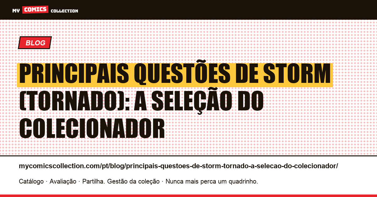 Principais questões de Storm (Tornado): a seleção do colecionador — ilustração do artigo