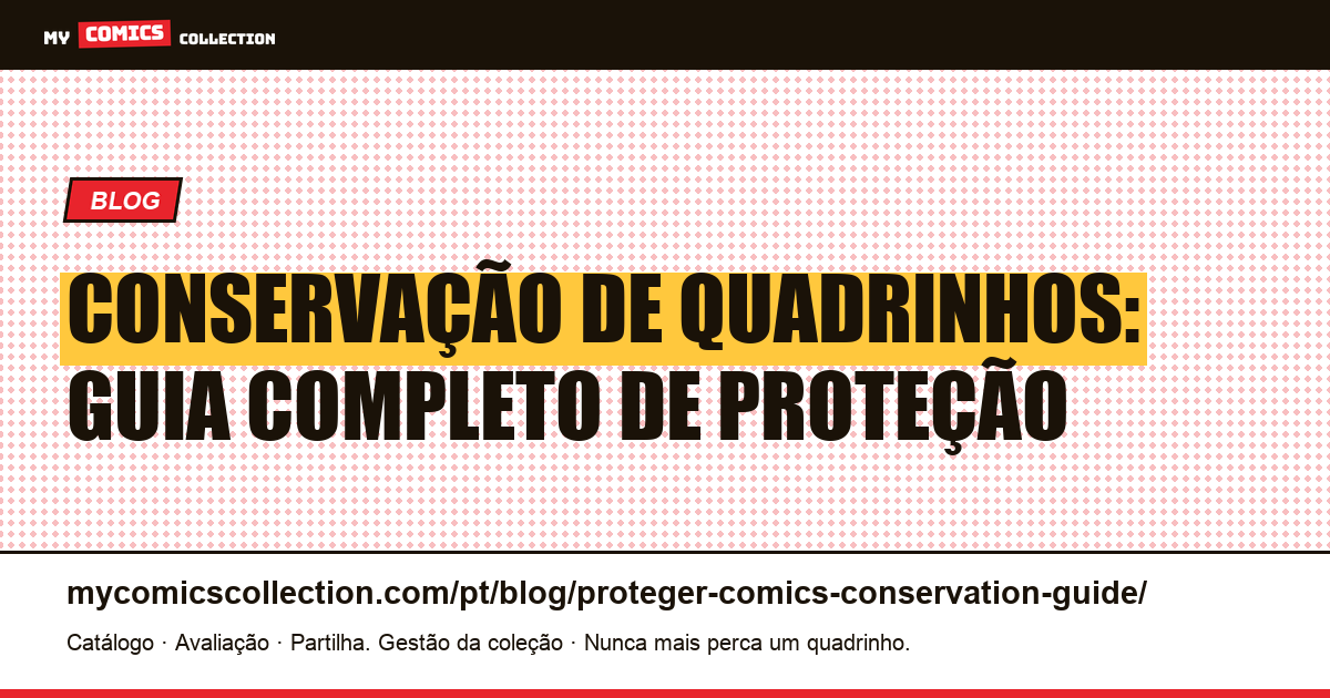 Conservação de quadrinhos: guia completo de proteção e armazenamento, ilustração do artigo