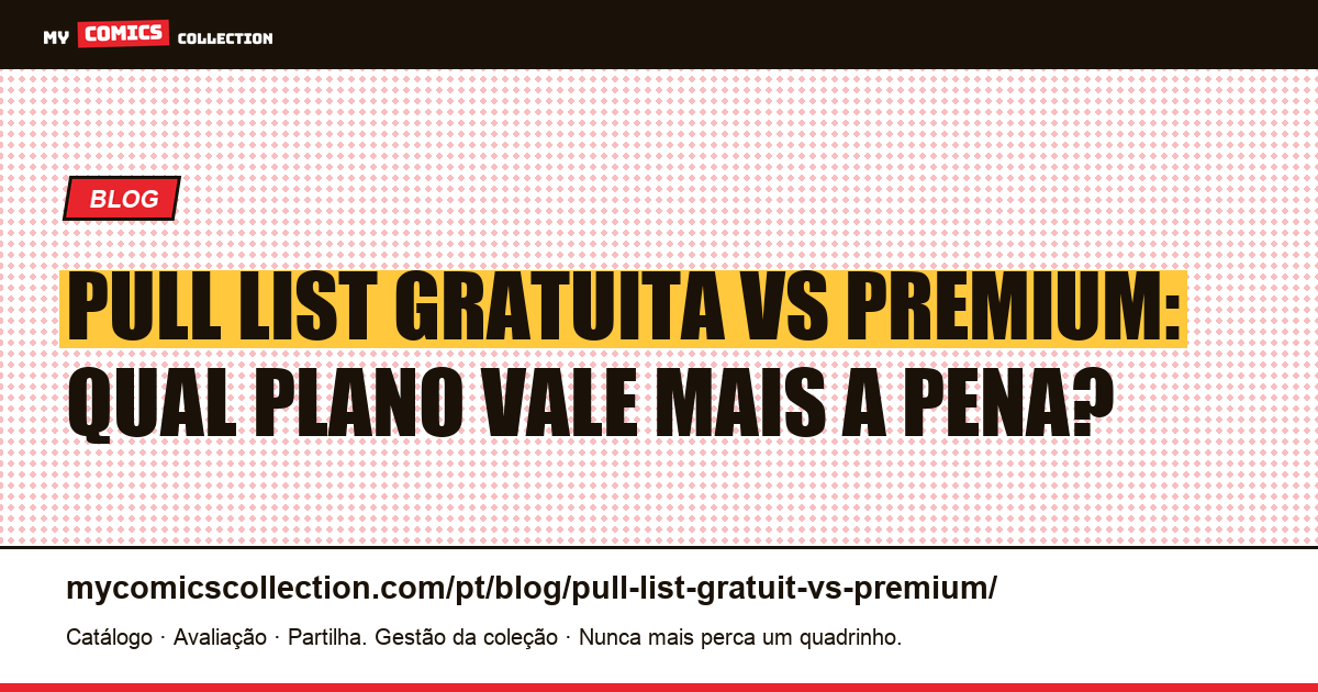 Pull list de quadrinhos: siga suas séries, teste grátis 7 dias, ilustração do artigo