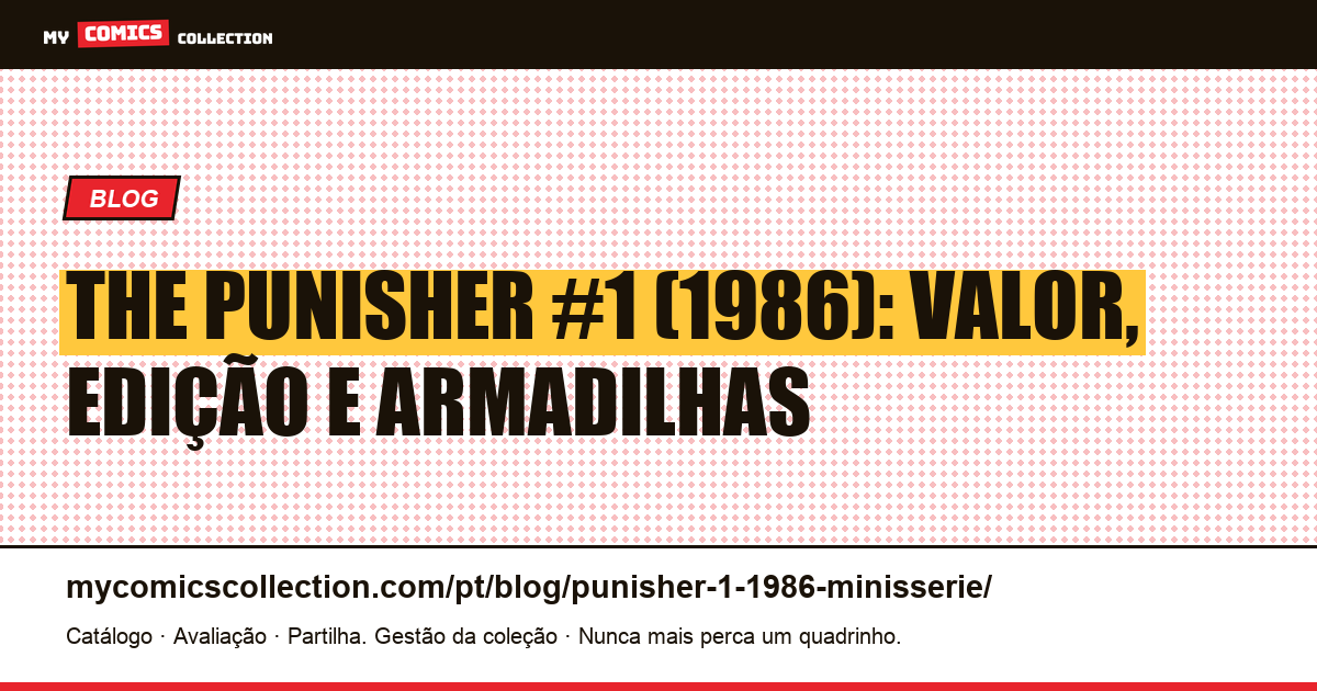 The Punisher #1 (1986): minissérie, valor e armadilhas de compra, ilustração do artigo