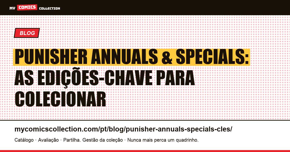 Punisher Annuals & Specials: edições-chave e cotações, ilustração do artigo