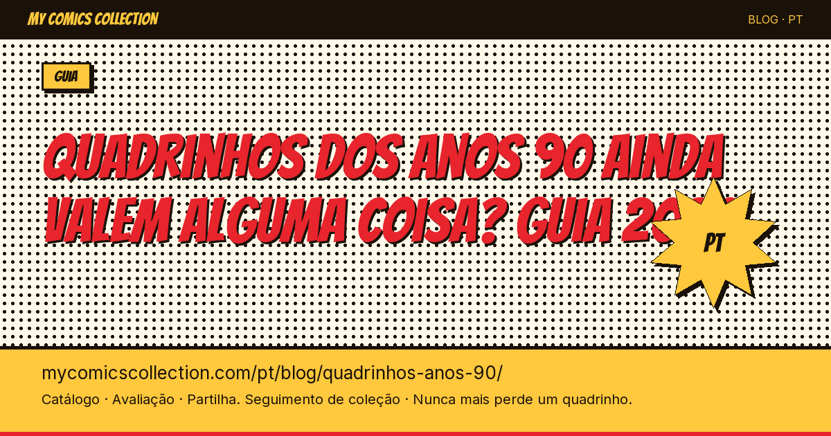 Quadrinhos dos anos 90: a verdade sobre seu valor em 2026 — ilustração do artigo