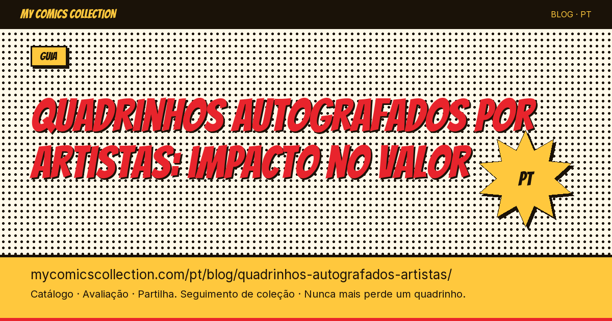 Quadrinhos autografados por artistas: impacto no valor — ilustração do artigo