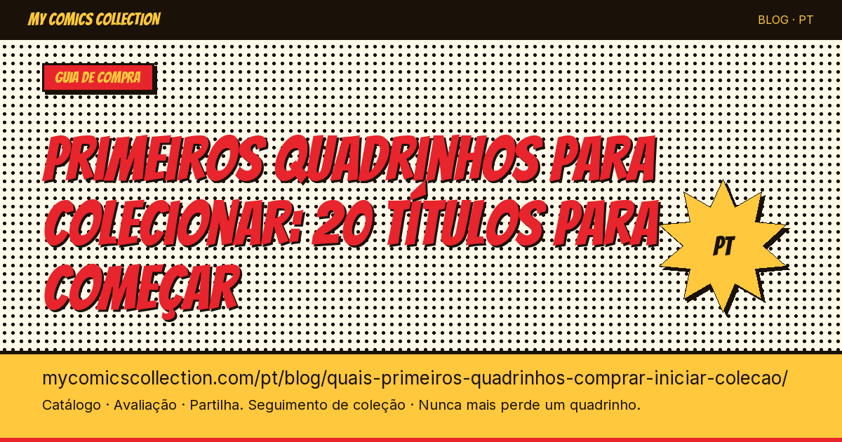 Quais primeiros quadrinhos comprar para iniciar uma coleção? — ilustração do artigo