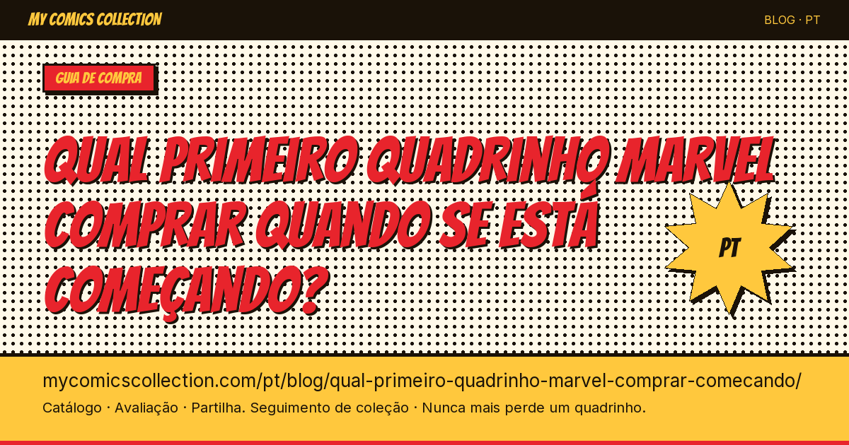 Qual primeiro quadrinho Marvel comprar quando se está começando? — ilustração do artigo